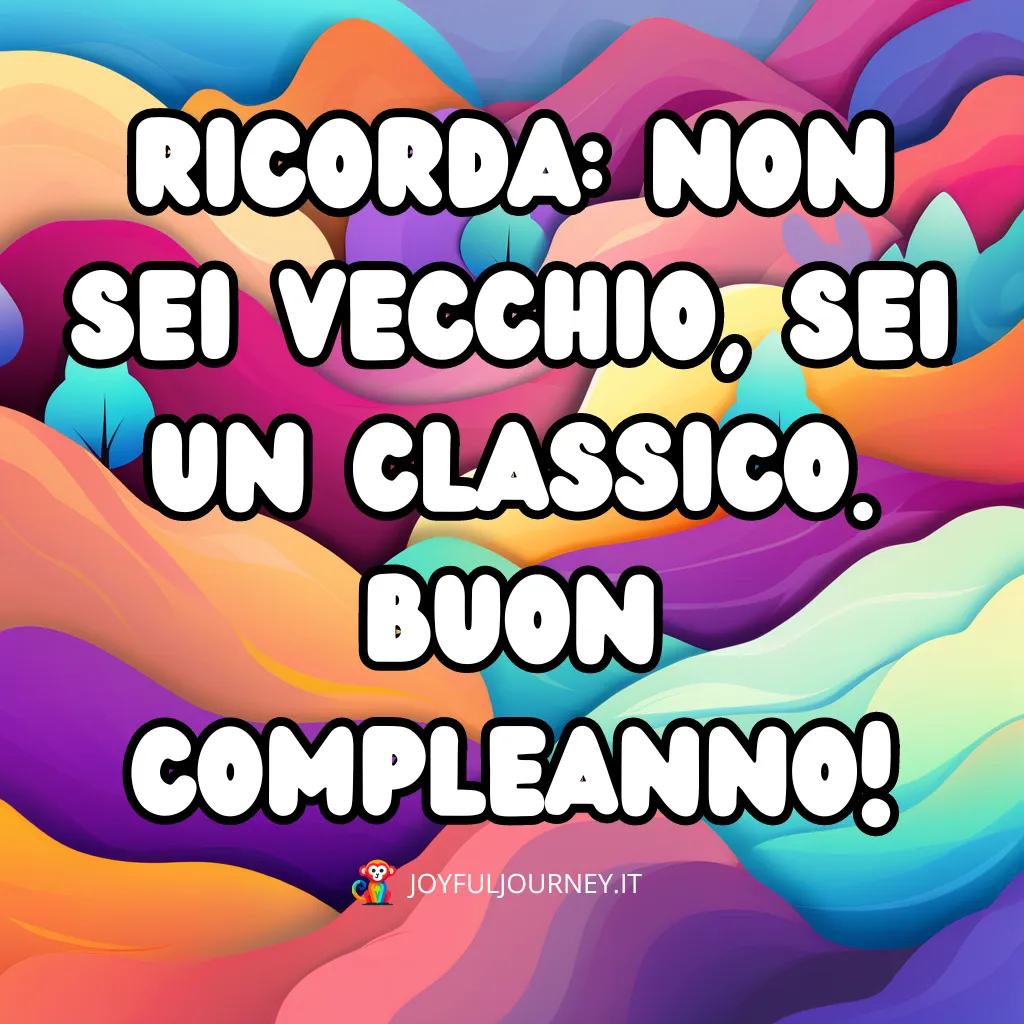 Auguri di Compleanno Simpatici per WhatsApp Gratis – Joyful Journey